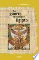 La Guerra En El Antiguo Egipto