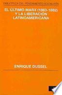 El último Marx (1863 1882) Y La Liberación Latinoamericana