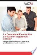 La Comunicación Efectiva Y Eficaz En La Gerencia Escolar