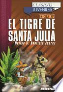 Crónica El Tigre De Santa Julia