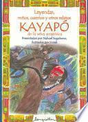 Leyendas, Mitos, Cuentos Y Otros Relatos Kayapó De La Selva Amazónica