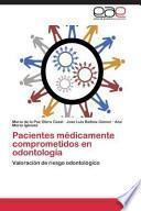 Pacientes Médicamente Comprometidos En Odontología