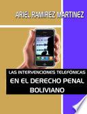 Las Intervenciones Telefonicas En El Derecho Penal Boliviano