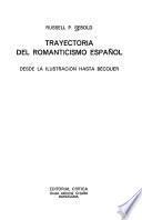 Trayectoria Del Romanticismo Español