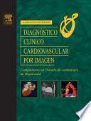 Diagnóstico Clínico Cardiovascular Por Imagen
