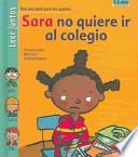 Sara No Quiere Ir Al Colegio